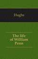 The life of William Penn, Hughs Mary 