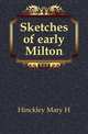 Sketches of early Milton, Hinckley Mary H 