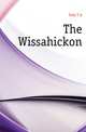 The Wissahickon, Daly T. A. 