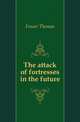 The attack of fortresses in the future, Fraser Thomas 