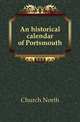 An historical calendar of Portsmouth, Church North 