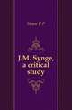 J.M. Synge, a critical study, Howe P. P. 