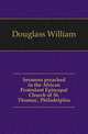 Sermons preached in the African Protestant Episcopal Church of St. Thomas', Philadelphia, Douglass William 