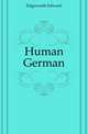 Human German, Edgeworth Edward 
