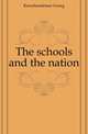 The schools and the nation, Kerschensteiner Georg 