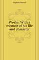 Works. With a memoir of his life and character, Hopkins, Samuel 