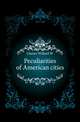 Peculiarities of American cities, Glazier Willard W 