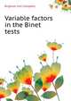 Variable factors in the Binet tests .., Brigham Carl Campbell 