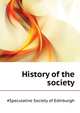 History of the ... society .., #Speculative Society of Edinburgh 