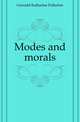 Modes and morals, Gerould Katharine Fullerton 
