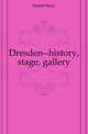 Dresden--history, stage, gallery, Endell Mary 