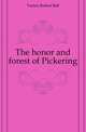 The honor and forest of Pickering, Turton Robert Bell 