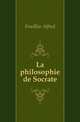 La philosophie de Socrate, Fouillee Alfred 