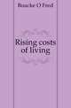 Rising costs of living, Boucke O Fred 