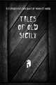 Tales of old Sicily, #Alexander Nelson duke of Bronte Hood 