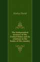 The Independent treasury of the United States and its relations to the banks of the country, Kinley David 