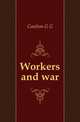 Workers and war, Coulton G G 