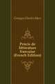 Precis de litterature francaise (French Edition), Granges Charles Marc 