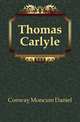 Thomas Carlyle, Conway Moncure Daniel 