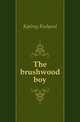 The brushwood boy, Джозеф Редьярд Киплинг 