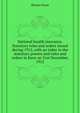 National health insurance. Statutory rules and orders issued during 1912, with an index to the statutory powers and rules and orders in force on 31st December, 1912 .., Britain Great 