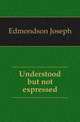 Understood but not expressed, Edmondson Joseph 