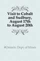 Visit to Cobalt and Sudbury, August 17th to August 20th, #Ontario. Dept. of Mines 