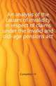 An analysis of the causes of invalidity in respect of claims under the Invalid and old-age pensions act, Cumpston J. H. 