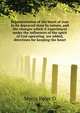 Representation of the heart of man in its depraved state by nature, and the changes which it experiences under the influences of the spirit of God operating ... are added, directions for keeping the heart, Peter D. Myers 