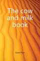 The cow and milk book, Guest Flora 