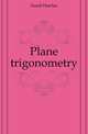 Plane trigonometry, Durell Fletcher 