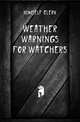 Weather warnings for watchers, himself Clerk 