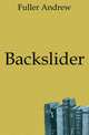 Backslider, Эндрю Фуллер 