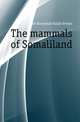The mammals of Somaliland, Drake-Brockman Ralph Evelyn 
