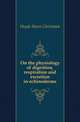 On the physiology of digestion, respiration and excretion in echinoderms, Heyde Henri Christiaan 