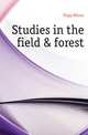 Studies in the field & forest, Flagg Wilson 