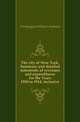 The city of New York, Summary and detailed statements of revenues and expenditures for the Years 1910 to 1914, inclusive, Prendergast William Ambrose 