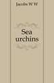 Sea urchins, W. W. Jacobs 