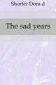 The sad years, Shorter Dora d 