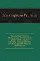 The student's topical Shakespeare. Thirty-seven plays, analyzed and topically arranged for the use of clergymen, lawyers, students, etc., Уильям Шекспир 