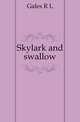 Skylark and swallow, Gales R L 