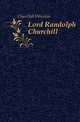 Lord Randolph Churchill, Churchill Winston 
