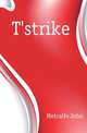 T'strike, Metcalfe John 