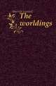The worldings, Merrick Leonard 