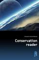 Conservation reader, Fairbanks Harold Wellman 