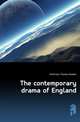 The contemporary drama of England, Dickinson Thomas Herbert 