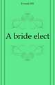 A bride elect, Everett HD 