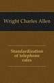 Standardization of telephone rates, Wright Charles Allen 
