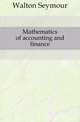 Mathematics of accounting and finance, Walton Seymour 