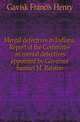 Mental defectives in Indiana. Report of the Committee on mental defectives appointed by Governor Samuel M. Ralston, Gavisk Francis Henry 
